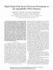 Research paper thumbnail of Rapid single-chip secure processor prototyping on the OpenSPARC FPGA platform