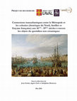 Research paper thumbnail of Projet de recherche - Connexions transatlantiques entre la Métropole et les colonies (Amérique du Nord, Antilles et Guyane française) aux 16e -19e siècles à travers les objets du quotidien non céramiques