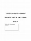 Research paper thumbnail of GUÍA PARA EL FORTALECIMIENTO ORGANIZACIONAL DE AGRUPACIONES