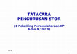 Research paper thumbnail of TATACARA PENGURUSAN STOR (1 Pekeliling Perbendaharaan KP 6.1-6.9/2013