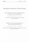 Research paper thumbnail of Conservation of ancient dockyard sites, IKUWA 5, 2015 Managing the Underwater Cultural Heritage Papers Presented at the Fourth International Congress on Underwater Archaeology (IKUWA 4