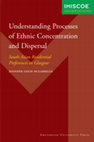 Research paper thumbnail of Understanding Processes of Ethnic Concentration and Dispersal South Asian Residential Preferences in Glasgow, University of Amsterdam Press