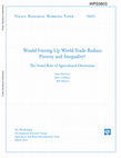 Research paper thumbnail of Would Freeing Up World Trade Reduce Poverty and Inequality? The Vexed Role of Agricultural Distortions