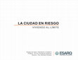 Research paper thumbnail of Ciudad en Riesgo. Viviendo al límite.