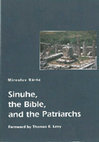 Research paper thumbnail of Forward to Sinhue, the Bible and the Patriarchs