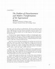 Research paper thumbnail of The Problem of Disenchantment and Modern Transformations of the Supernatural