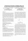 Research paper thumbnail of A performance evaluation of 2D-mesh, ring, and crossbar interconnects for chip multi-processors