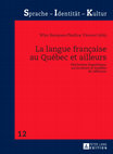 Research paper thumbnail of La langue française au Québec et ailleurs: patrimoine linguistique, socioculture et modèles de référence