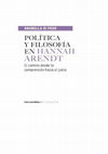 Research paper thumbnail of Política y filosofia en Hannah Arendt. El camino desde la comprensión hacia el juicio