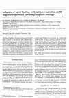 Research paper thumbnail of Influence of rapid heating with infrared radiation on RF magnetron‐sputtered calcium phosphate coatings