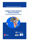 Research paper thumbnail of Handbook of African Educational Theories and Practices A Generative Teacher Education Curriculum Presses universitaires d'Afrique