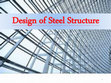 Research paper thumbnail of Design of Steel Structure