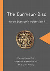 Research paper thumbnail of The Curmsun Disc - Harald Bluetooth´s Golden Seal?