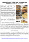 Research paper thumbnail of Comparative Political Economy: States, Markets and Global Capitalism