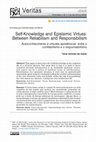 Research paper thumbnail of Self-Knowledge and Epistemic Virtues:  Between Reliabilism and Responsibilism