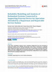 Research paper thumbnail of Reliability Modelling and Analysis of Redundant Systems Connected to Supporting External Device for Operation Attended by a Repairman and Repairable Service Station