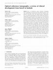 Research paper thumbnail of Optical coherence tomography: a review of clinical development from bench to bedside