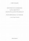 Research paper thumbnail of CARLO CREMASCHI, DOVEVA ESSERE UN MOTO RIVOLUZIONARIO. SCRITTI SULLA RESISTENZA E LA COSTITUENTE, a cura di Sergio Cremaschi