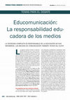 Research paper thumbnail of TEMAS PARA DEBATE MEDIOS RESPONSABLES Educomunicación: La responsabilidad edu- cadora de los medios