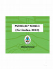 Research paper thumbnail of Puntos por Teclas I (Corrientes, 2012)