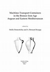 Research paper thumbnail of Maritime Transport Containers in the Bronze–Iron Age Aegean and Eastern Mediterranean Studies in Mediterranean Archaeology and Literature PB 183 Uppsala, Sweden: Åströms förlag, 2016.