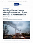 Research paper thumbnail of Beating Climate Change Through Innovative Carbon Markets in Northeast Asia