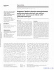 Research paper thumbnail of Analysis of auditory function using brainstem auditory evoked potentials and auditory steady state responses in infants with perinatal brain injury