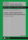 Research paper thumbnail of Corpus-based Approaches to Translation and Interpreting: from theory to applications