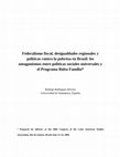 Research paper thumbnail of Federalismo fiscal, desigualdades regionales y políticas contra la pobreza en Brasil: los antagonismos entre políticas sociales universales y el Programa Bolsa Familia