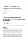 Research paper thumbnail of Origen y contenido del cine proyectado con fines educativos hasta 1960