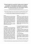 Research paper thumbnail of Preservação da memória institucional relativa   a projetos universitários através do sistema  aberto de arquivamento de informação (SAAI). (XIX IBERSID 2014)