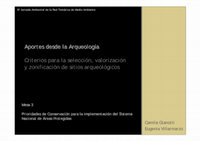 Research paper thumbnail of Aportes desde la Arqueología: criterios para la selección, valorización y zonificación de sitios arqueológicos