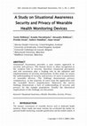 Research paper thumbnail of A Study on Situational Awareness Security and Privacy of Wearable Health Monitoring Devices