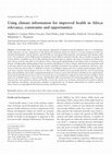 Research paper thumbnail of Using climate information for improved health in Africa: relevance, constraints and opportunities