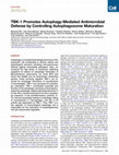 Research paper thumbnail of TBK-1 Promotes Autophagy-Mediated Antimicrobial Defense by Controlling Autophagosome Maturation