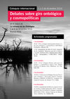 Research paper thumbnail of Coloquio Debates sobre Giro ontológico y Cosmopolítica