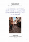 Research paper thumbnail of Les Pentes de la Croix-Rousse : un laboratoire inédit pour la politique de la ville (1989-1995)