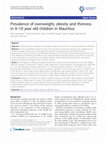 Research paper thumbnail of Prevalence of overweight, obesity and thinness in 9–10 year old children in Mauritius