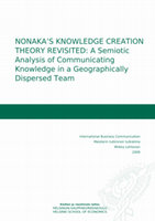 Research paper thumbnail of Nonaka´s knowledge creation theory revisited: a semiotic analysis of communicating knowledge in a geographically dispersed team