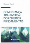 Research paper thumbnail of Governança Transversal dos Direitos Fundamentais (Sumário, Prefácio e Introdução)