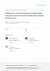 Research paper thumbnail of Differences in environmental temperature, ethanol and sucrose associated with enzyme activity and weight changes in Drosophila melanogaster