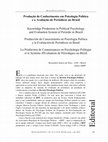 Research paper thumbnail of Silva, Alessandro Soares da. (2015). Produção de Conhecimento em Psicologia Política e a Avaliação de Periódicos no Brasil. Psicologia Política 15(33).