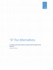 Research paper thumbnail of “A” For Alternatives [draft]