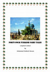 Research paper thumbnail of Forty-four Turkish Fairy Tales Compiled & Edited