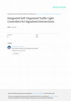 Research paper thumbnail of Integrated Self-Organized Traffic Light Controllers for Signalized Intersections