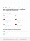 Research paper thumbnail of The Effect of Some Immunomodulatory and Anti-Inflammatory Drugs on Li-Pilocarpine- Induced Epileptic Disorders induced epileptic disorders in Wistar rats