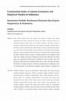 Research paper thumbnail of Konstruksi Indeks Keislaman Ekonomi dan Kajian  Empirisnya di Indonesia