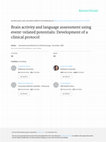 Research paper thumbnail of Brain activity and language assessment using event-related potentials: development of a clinical protocol