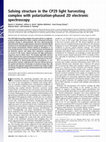 Research paper thumbnail of Solving structure in the CP29 light harvesting complex with polarization-phased 2D electronic spectroscopy