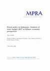 Research paper thumbnail of Jaelani, Aan, 2016. "Fiscal policy in Indonesia: Analysis of state budget 2017 in Islamic economic perspective," MPRA Paper 75445, University Library of Munich, Germany, revised 06 Dec 2016. Handle:RePEc:pra:mprapa:75445. RePEc:https://ideas.repec.org/p/pra/mprapa/75445.html.